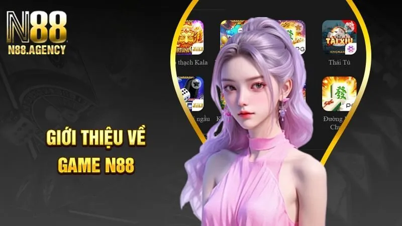 Giới thiệu các trò chơi nổi bật của cổng game N88
